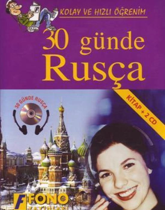 Kolay ve Hızlı Öğrenim| 30 Günde Rusça; (Kitap + 2 Cd)